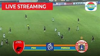 Live Streaming Sepak Bola Hari Ini Indosiar